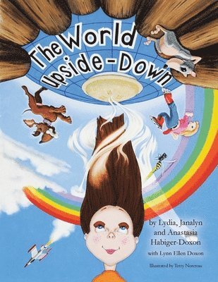 Lydia, Janalyn, Anastasia Habiger-Doxon - World Upside Down, Häftad
