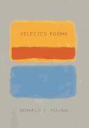 Donald J Young - Selected Poems, Inbunden. Tillgänglighet: Lägg i varukorg