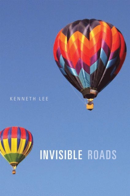 Kenneth Lee - Invisible Roads, E-bok