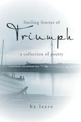 Leere - smiling stories of triumph, Häftad. Tillgänglighet: Lägg i varukorg