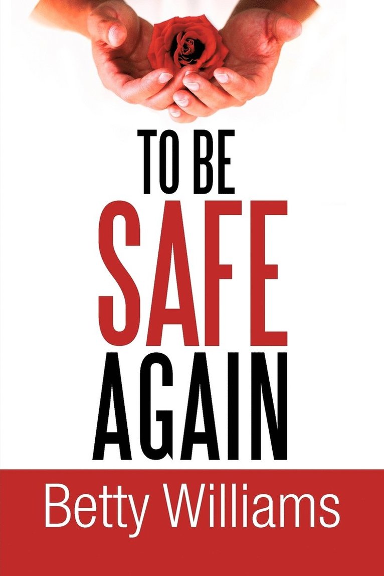 Betty Williams - To Be Safe Again, Häftad. Tillgänglighet: Lägg i varukorg