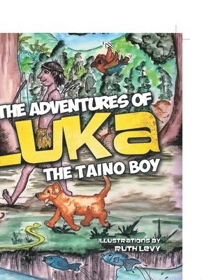 Adventures of Luka the Taino Boy