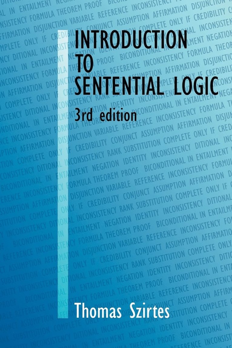 Thomas Szirtes - Introduction to Sentential Logic, Häftad. Tillgänglighet: Lägg i varukorg