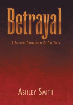 Ashley Smith - Betrayal, Inbunden