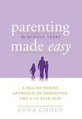 Parenting Made Easy - The Middle Years
