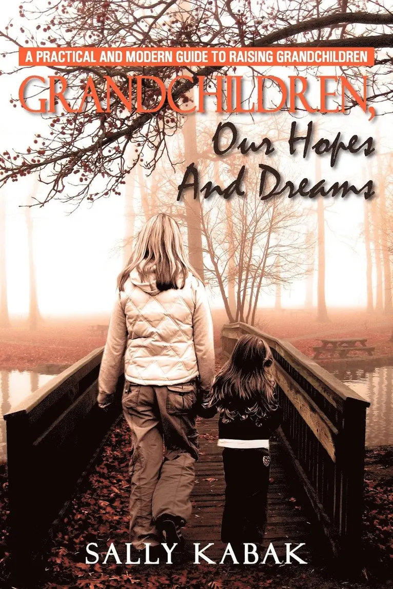 Sally Kabak - Grandchildren, Our Hopes and Dreams, Häftad. Tillgänglighet: Lägg i varukorg