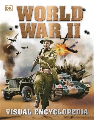 DK - World War II: Visual Encyclopedia, Inbunden
