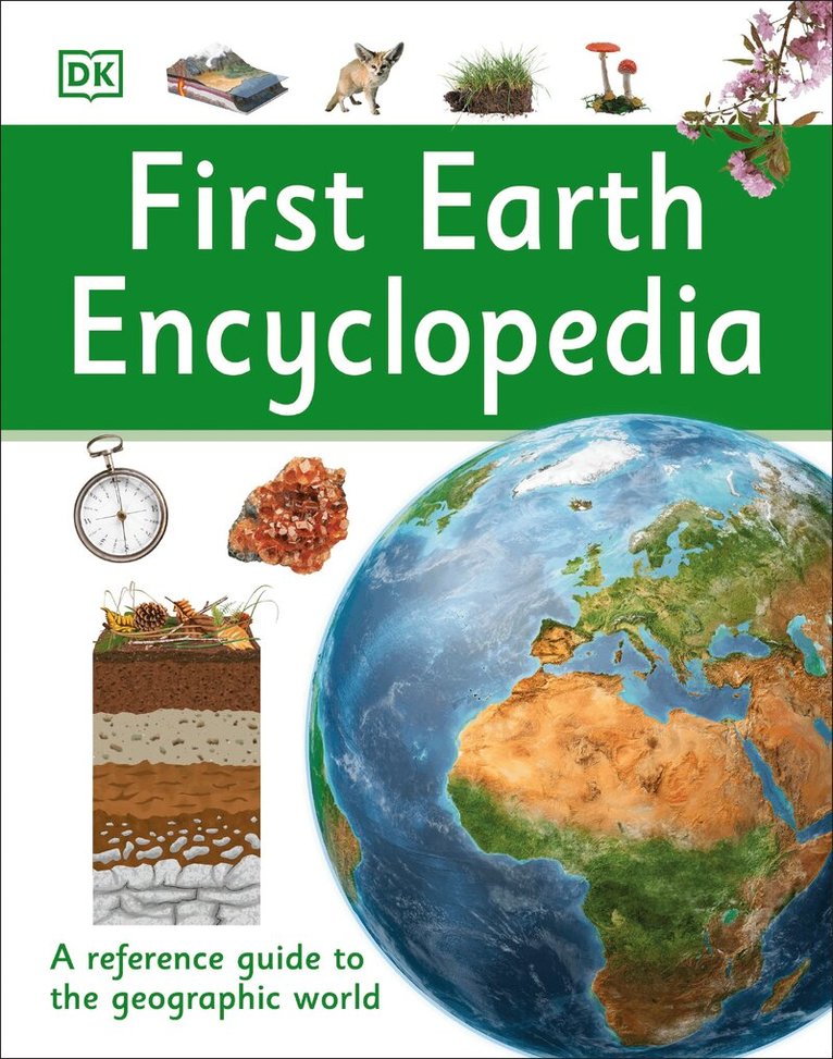 DK - First Earth Encyclopedia, Inbunden. Tillgänglighet: Tillfälligt slut