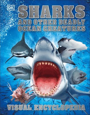 DK - Sharks and Other Deadly Ocean Creatures, Inbunden