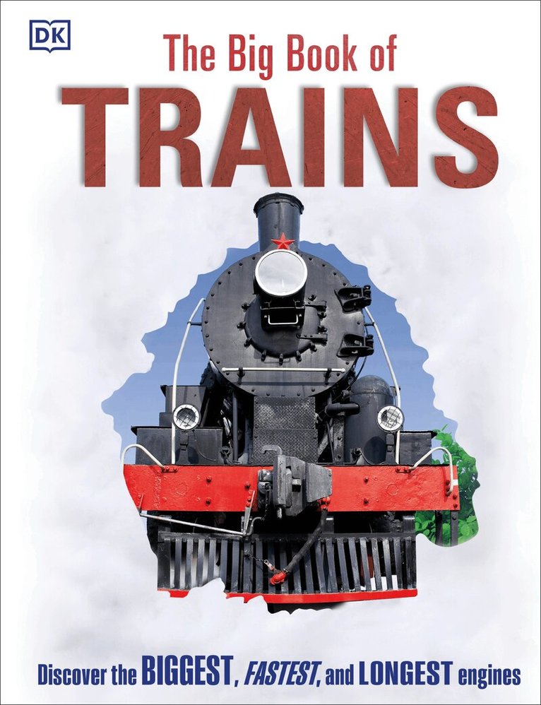 DK - Big Book of Trains, Inbunden. Tillgänglighet: Lägg i varukorg