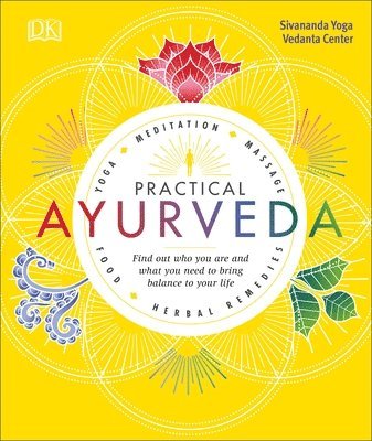 Sivananda Yoga Vedanta Centre - Practical Ayurveda, Häftad
