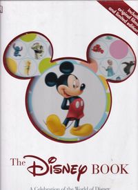 The Disney Book, A celebration of the world of Dis