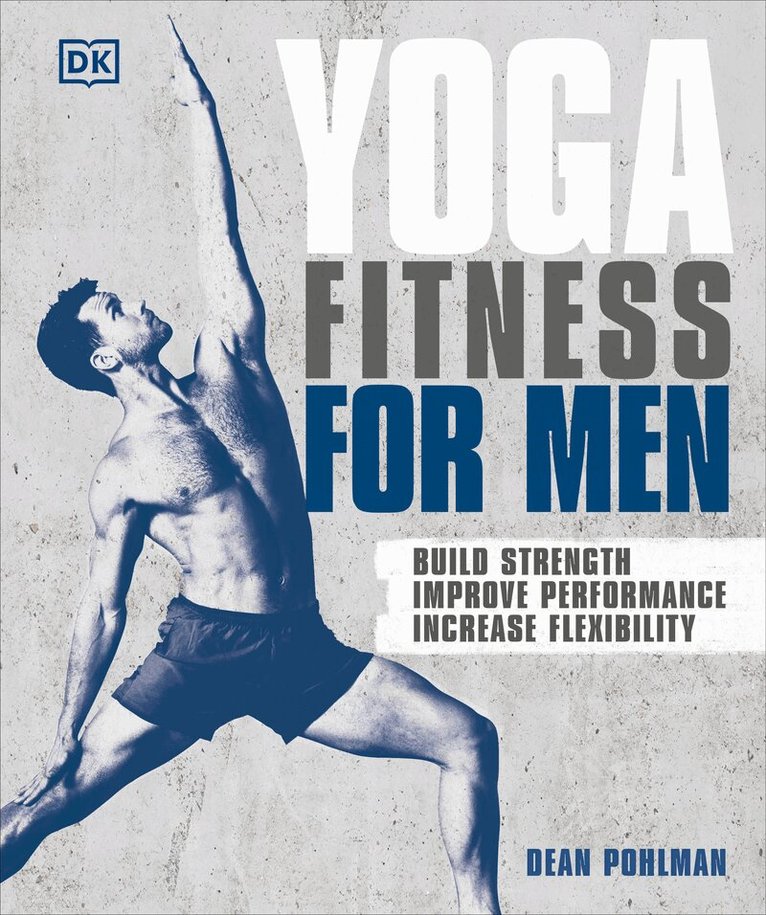 Dean Pohlman - Yoga Fitness for Men, Häftad. Tillgänglighet: Lägg i varukorg
