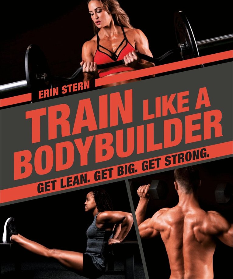 Erin Stern - Train Like a Bodybuilder, Häftad. Tillgänglighet: Lägg i varukorg