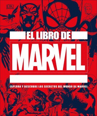 DK, Stephen Wiacek - El Libro de Marvel (the Marvel Book), Inbunden. Tillgänglighet: Lägg i varukorg