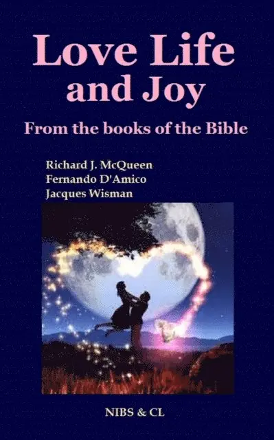 Love, Life and Joy - From the books of the Bible