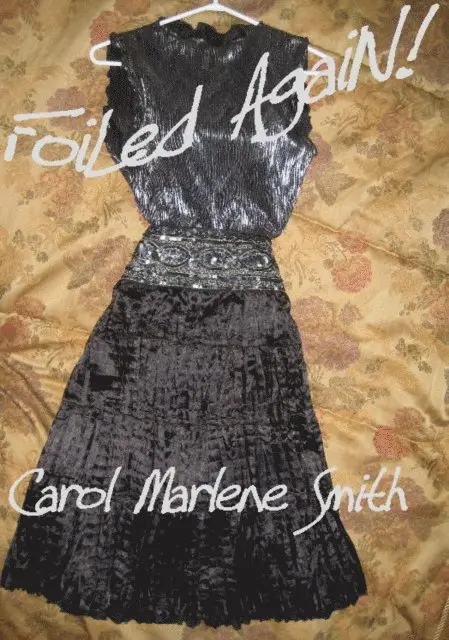 Carol Marlene Smith - Foiled Again, E-bok. Tillgänglighet: Lägg i varukorg