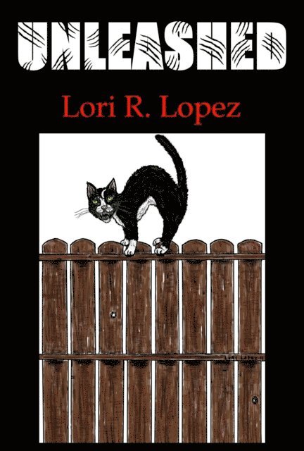 Lori R. Lopez - Unleashed:  Tail One, E-bok