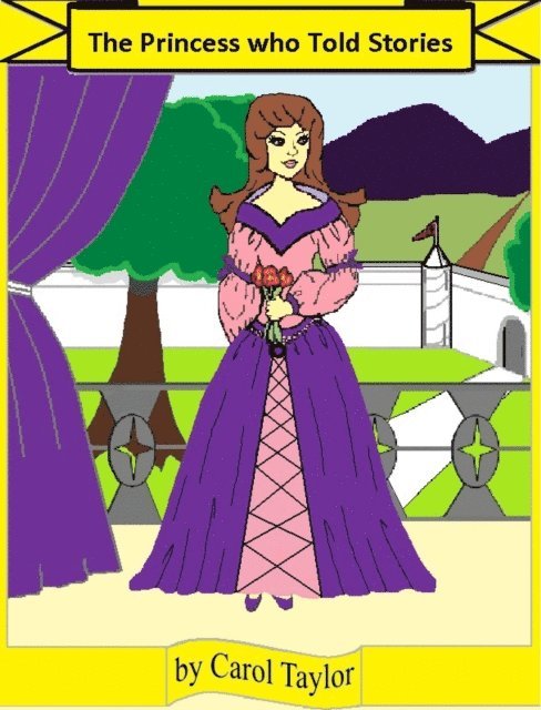 Carol Taylor - Princess Who Told Stories, E-bok