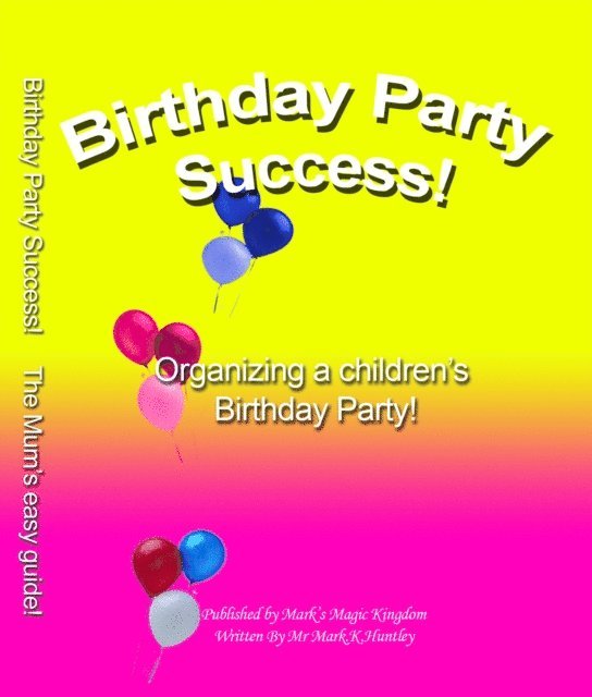 Mark Huntley - Birthday party success, E-bok