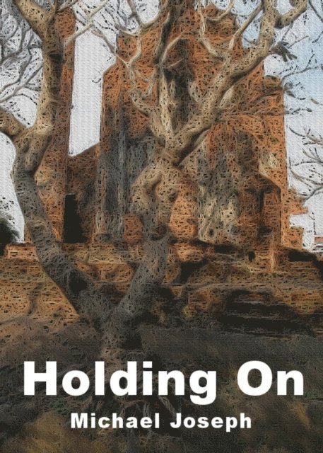 Michael Joseph - Holding On, E-bok