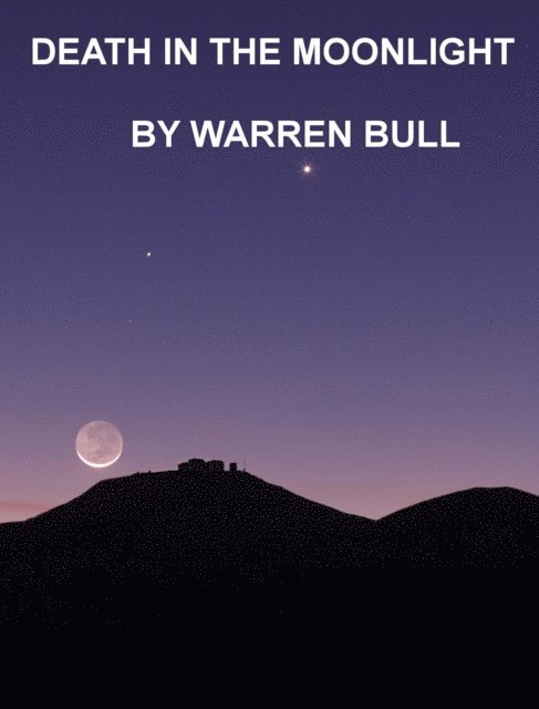 Warren Bull - Death in the Moonlight, E-bok