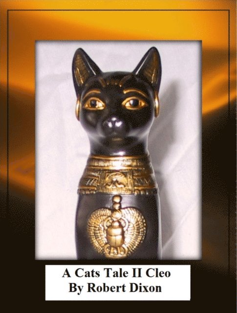 Robert Dixon - Cats Tale II Cleo, E-bok