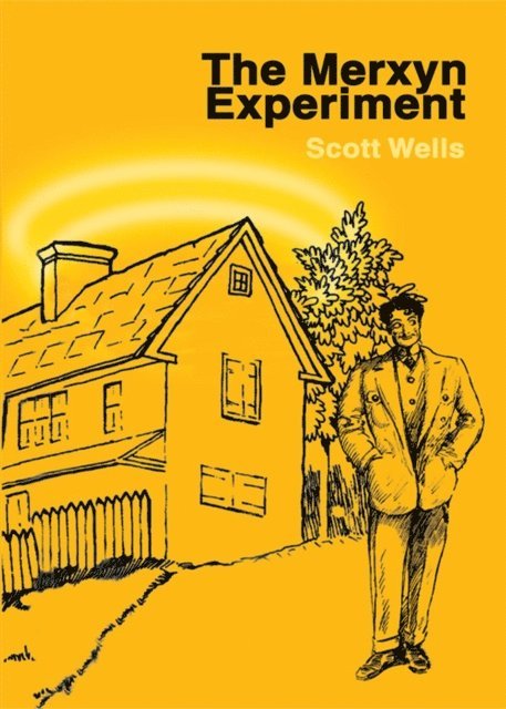 Scott Wells - Merxyn Experiment, E-bok