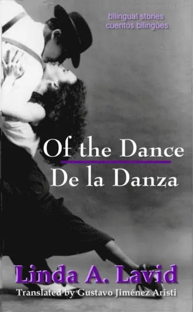 Linda A. Lavid - Of the Dance/De la Danza (English and Spanish Edition) (A Dual Language Book), E-bok. Tillgänglighet: Lägg i varukorg