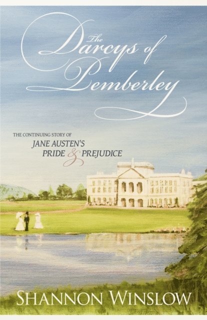 Shannon Winslow - Darcys of Pemberley, E-bok