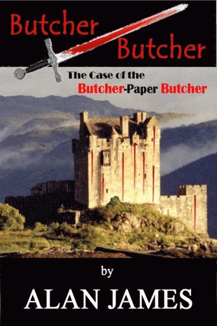 Alan James - Butcher Butcher: The Case of the Butcher-Paper Butcher, E-bok