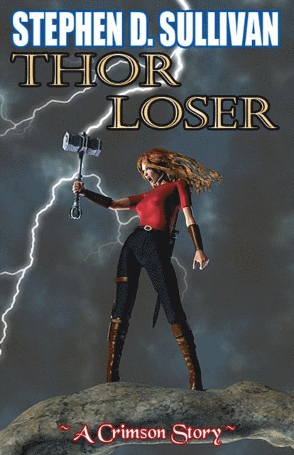 Stephen D. Sullivan - Thor Loser, E-bok