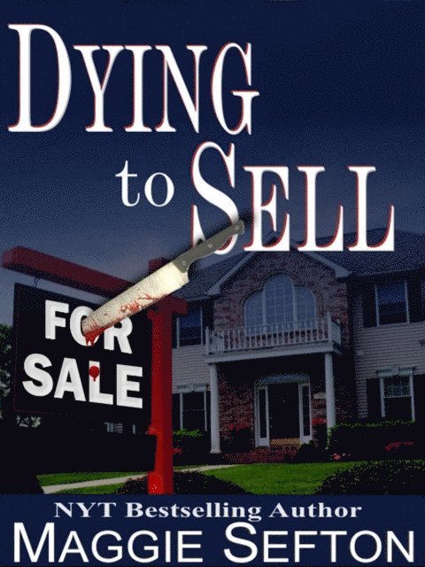 Maggie Sefton - Dying To Sell, E-bok. Tillgänglighet: Lägg i varukorg