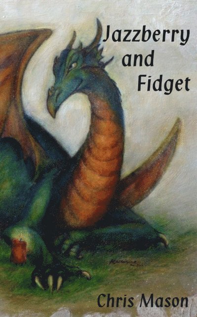 Chris Mason - Jazzberry and Fidget, E-bok