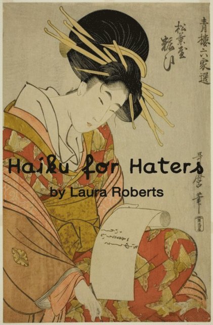 Laura Roberts - Haiku for Haters, E-bok