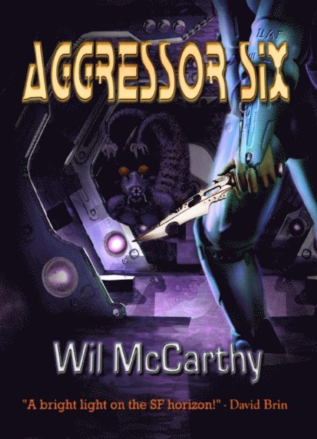 Wil McCarthy - Aggressor Six, E-bok. Tillgänglighet: Lägg i varukorg