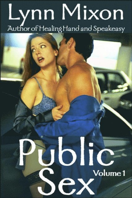 Lynn Mixon - Public Sex - Volume 1, E-bok