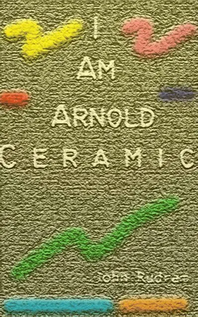John Rudram - I Am Arnold Ceramic, E-bok. Tillgänglighet: Lägg i varukorg