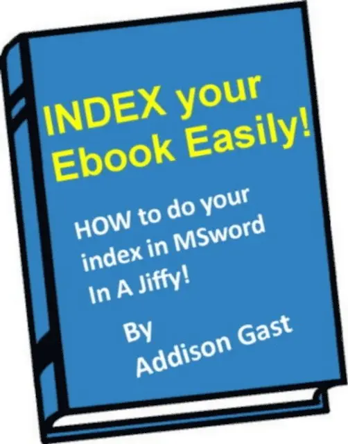 W. Addison Gast - Index your Ebook Easily!, E-bok. Tillgänglighet: Lägg i varukorg