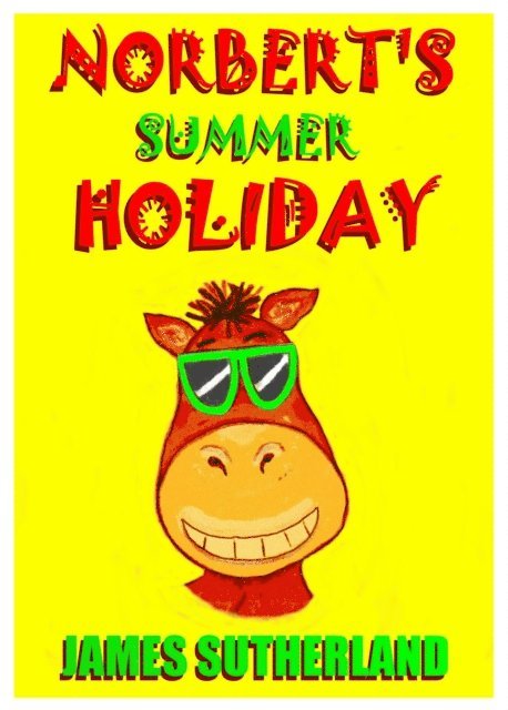 James Sutherland - Norbert's Summer Holiday, E-bok