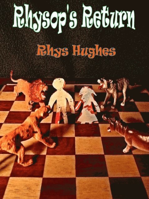 Rhys Hughes - Rhysop's Return, E-bok