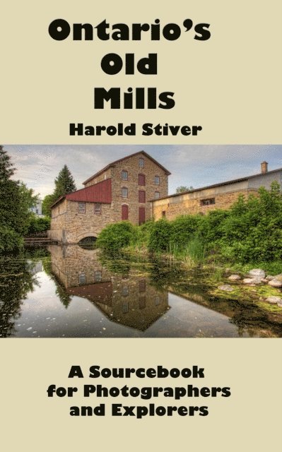 Harold Stiver - Ontario's Old Mills, E-bok. Tillgänglighet: Lägg i varukorg