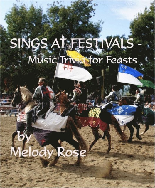 Melody Rose - Sings At Festivals - Music Trivia For Feasts, E-bok