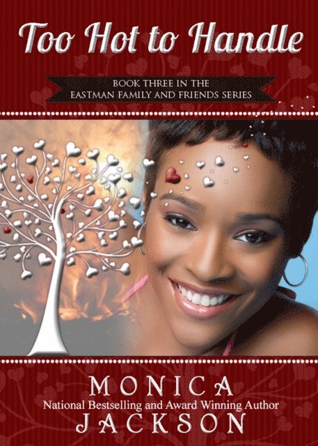 Monica Jackson - Too Hot to Handle, E-bok