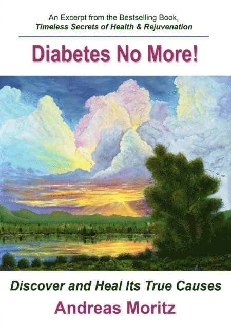Andreas Moritz - Diabetes - No More!, E-bok