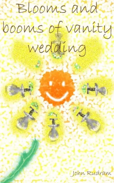 John Rudram - Blooms And Booms Of Vanity Wedding, E-bok. Tillgänglighet: Lägg i varukorg