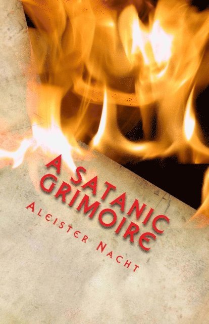 Aleister Nacht - Satanic Grimoire, E-bok