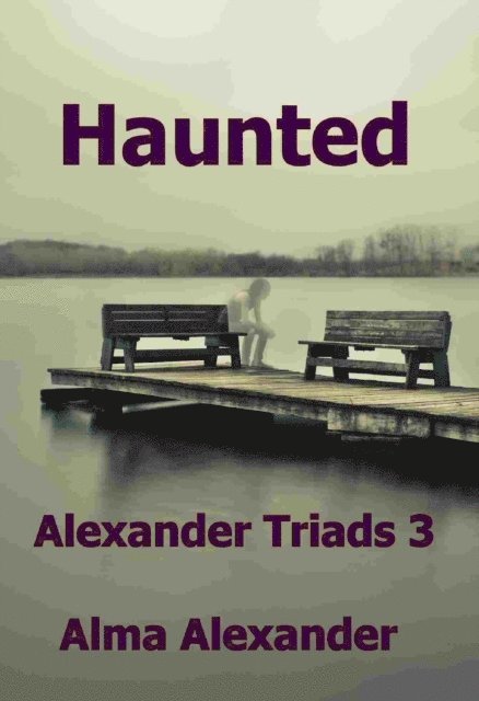 Alma Alexander - Haunted, E-bok