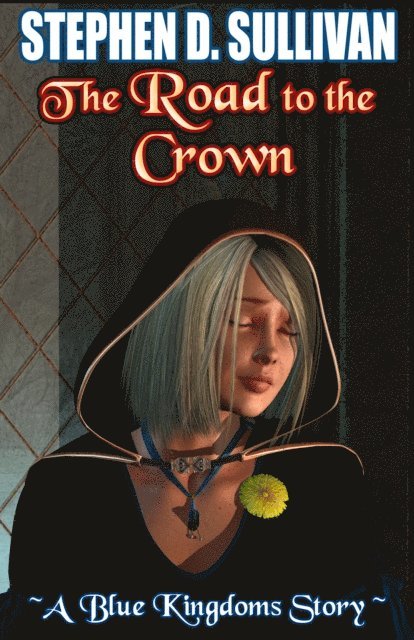 Stephen D. Sullivan - Road to the Crown, E-bok