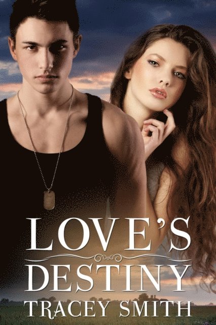 Tracey Smith - Love's Destiny (Love's Trilogy #2), E-bok